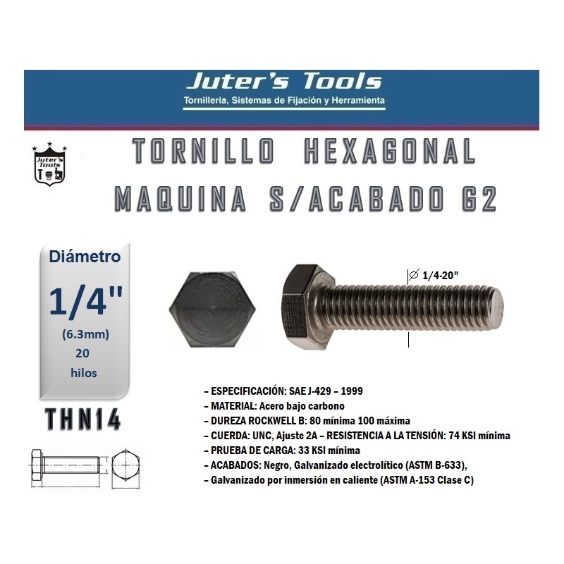 TORNILLO HEXAGONAL MAQUINA SAE G2 1/4-20" CUERDA CORRIDA