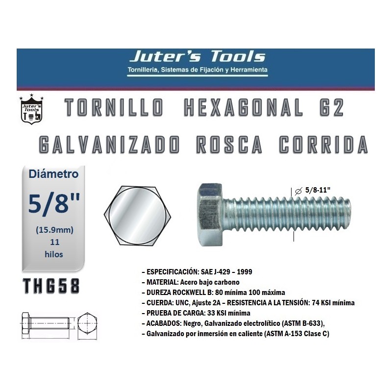 TORNILLO HEXAGONAL G2 GALV 5 8 11 ROSCA CORRIDA